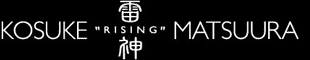 Kosuke "Rising" Matsuura